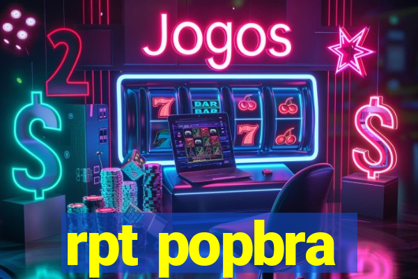 rpt popbra